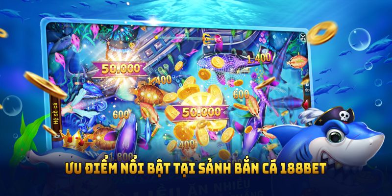 Các loại game bắn cá tại 188bet